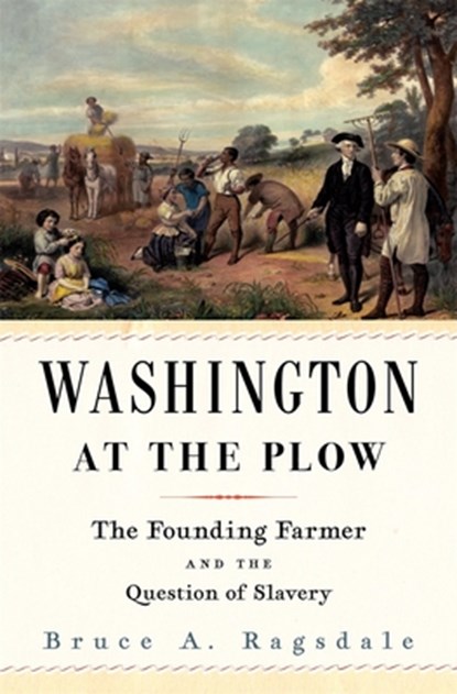 Washington at the Plow, Bruce A. Ragsdale - Gebonden - 9780674246386