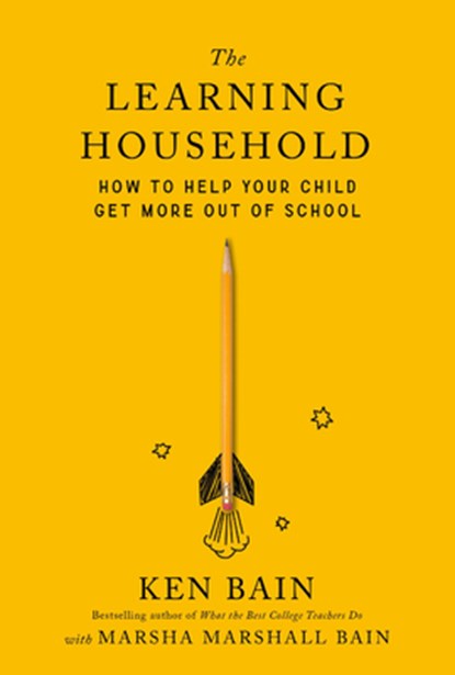 The Learning Household, Ken Bain - Gebonden - 9780674248168