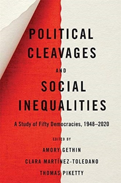 Political Cleavages and Social Inequalities, Amory Gethin ; Clara Martinez-Toledano ; Thomas Piketty - Gebonden - 9780674248427