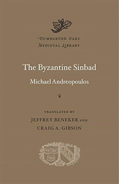 The Byzantine Sinbad, Michael Andreopoulos - Gebonden - 9780674251472