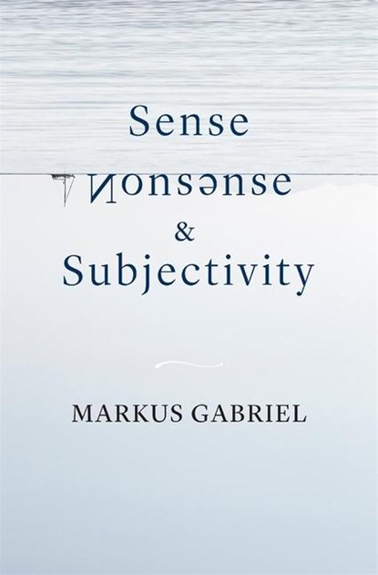 Sense, Nonsense, and Subjectivity, Markus Gabriel - Gebonden - 9780674260283