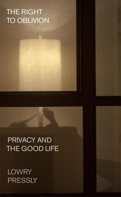 The Right to Oblivion, Lowry Pressly - Gebonden - 9780674260528