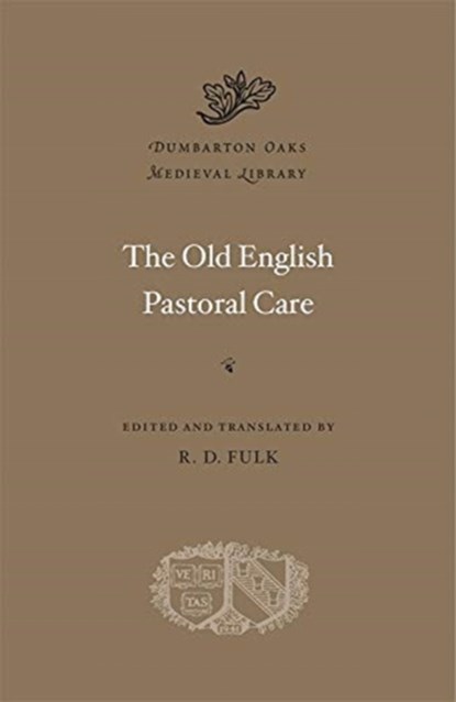 The Old English Pastoral Care, R. D. Fulk - Gebonden - 9780674261150