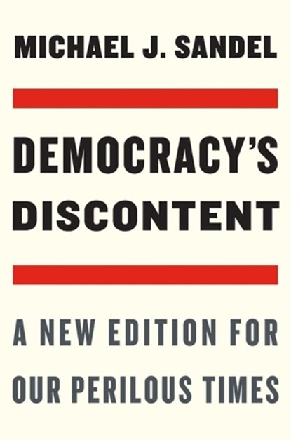 Democracy’s Discontent, Michael J. Sandel - Paperback - 9780674270718