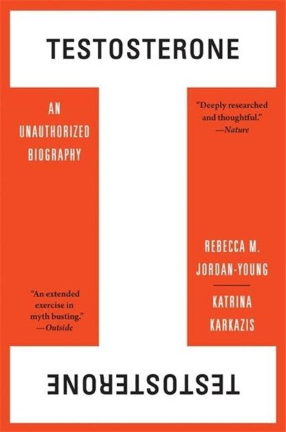 Testosterone, Rebecca M. Jordan-Young ; Katrina Karkazis - Paperback - 9780674271081