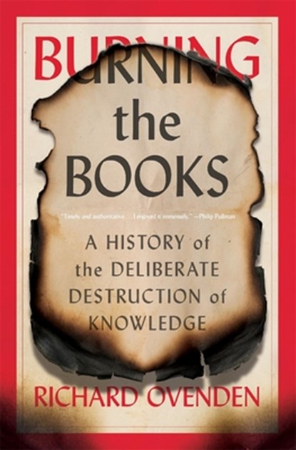 BURNING THE BKS, Richard Ovenden - Paperback - 9780674271104