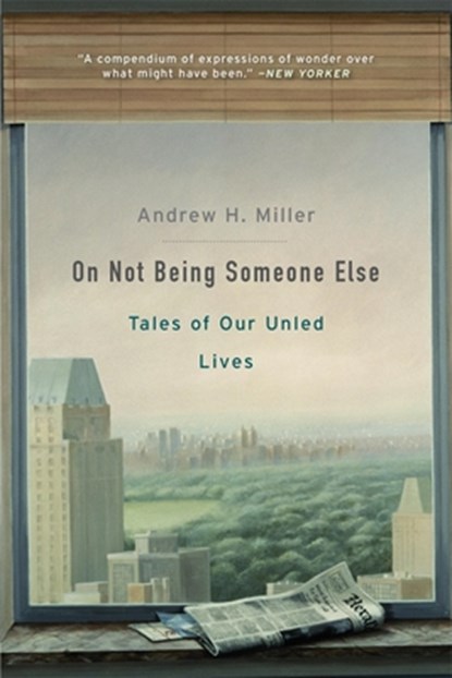 On Not Being Someone Else, Andrew H. Miller - Paperback - 9780674271180