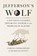 Jefferson's Wolf, Christa Dierksheide ; Nicholas Guyatt - Gebonden - 9780674278325