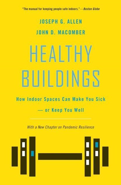 Healthy Buildings, Joseph G. Allen ; John D. Macomber - Gebonden - 9780674278363