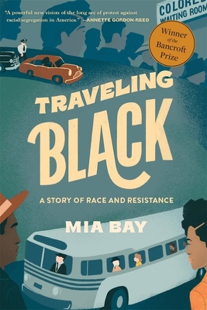 Traveling Black, Mia Bay - Paperback - 9780674278622