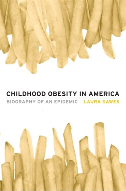 Childhood Obesity in America, Laura Dawes - Gebonden - 9780674281448