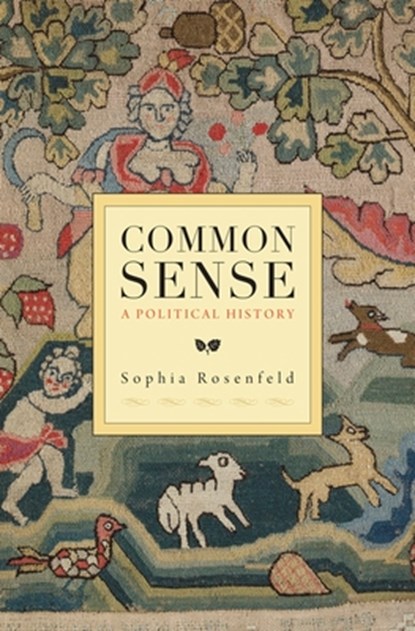Common Sense, Sophia Rosenfeld - Paperback - 9780674284166