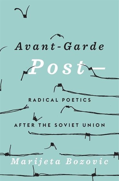 Avant-Garde Post–, Marijeta Bozovic - Gebonden - 9780674290624