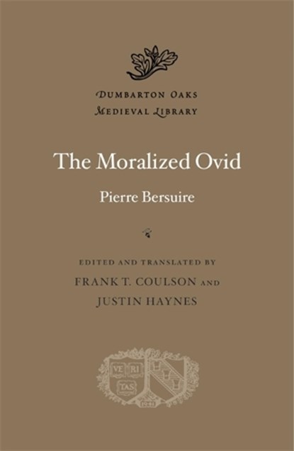 The Moralized Ovid, Pierre Bersuire - Gebonden - 9780674290846