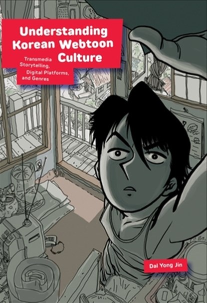 Understanding Korean Webtoon Culture, Dal Yong Jin - Paperback - 9780674291324