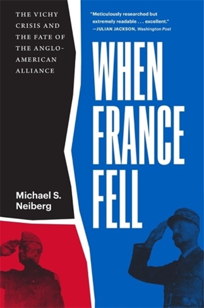 When France Fell, Michael S. Neiberg - Paperback - 9780674293885