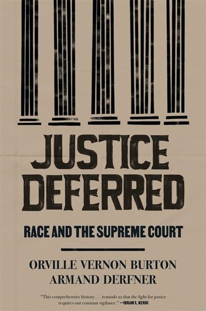 Justice Deferred, Orville Vernon Burton ; Armand Derfner - Paperback - 9780674295445