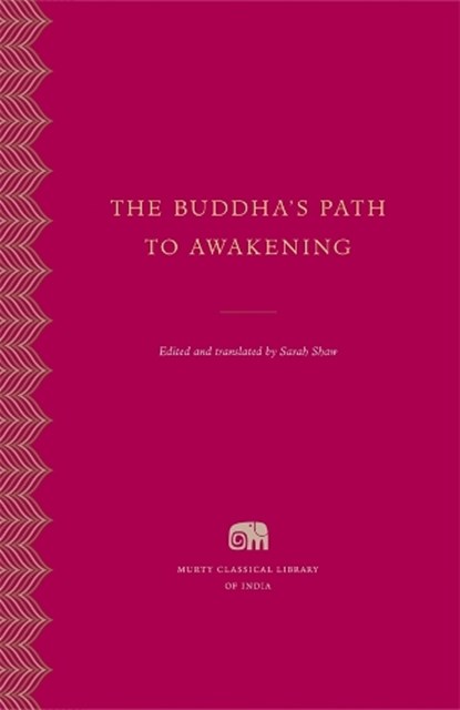 The Buddha's Path to Awakening, Sarah Shaw - Gebonden - 9780674296527