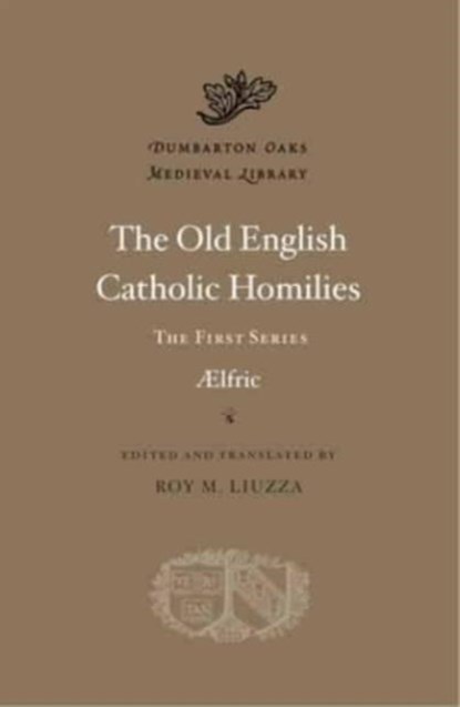 The Old English Catholic Homilies, Aelfric - Gebonden - 9780674297685
