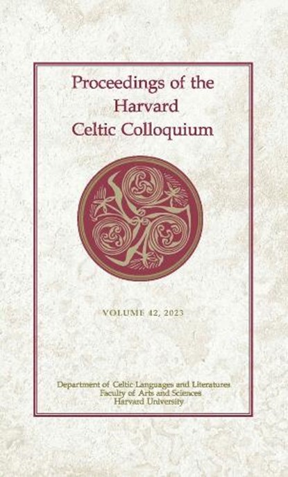 Proceedings of the Harvard Celtic Colloquium, 42: 2023, Dylan R. Cooper ; Rachel Martin ; Graham O'Toole - Gebonden - 9780674298385