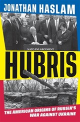 Haslam, J: Hubris - Jonathan Haslam - 9780674299078