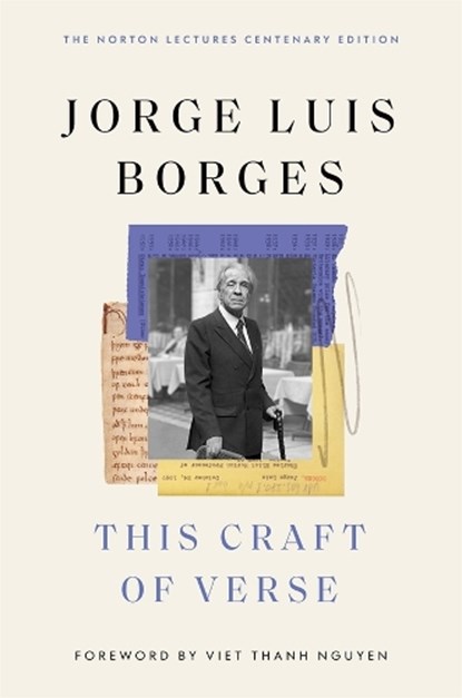 This Craft of Verse, Jorge Luis Borges - Gebonden - 9780674302457