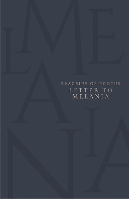 Letter to Melania, Evagrius of Pontus - Paperback - 9780674302488