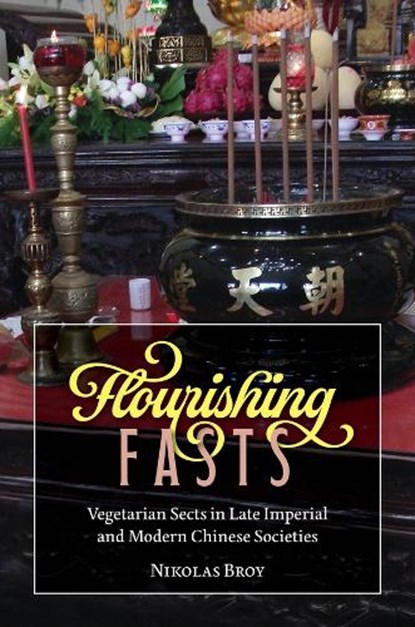 Flourishing Fasts, Nikolas Broy - Gebonden - 9780674302532