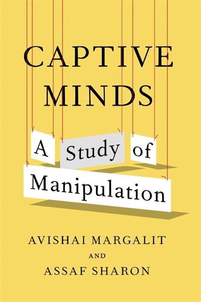 Captive Minds, Avishai Margalit ; Assaf Sharon - Gebonden - 9780674303102