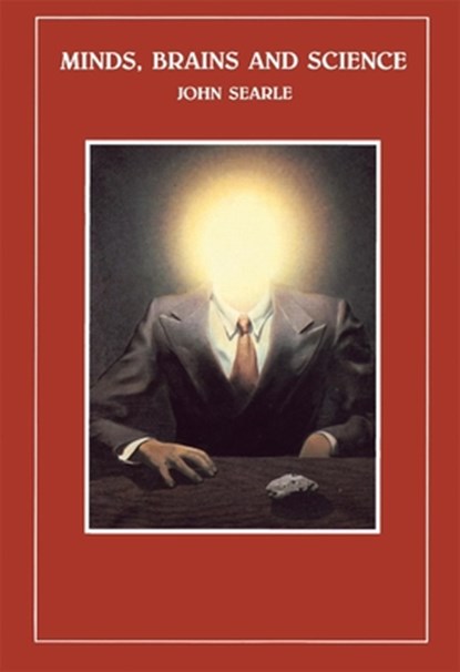 Minds, Brains and Science, John R. Searle - Paperback - 9780674576339