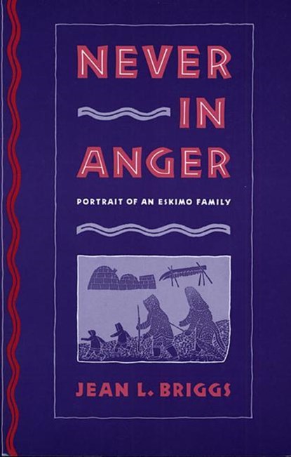 Never in Anger, Jean L. Briggs - Paperback - 9780674608283