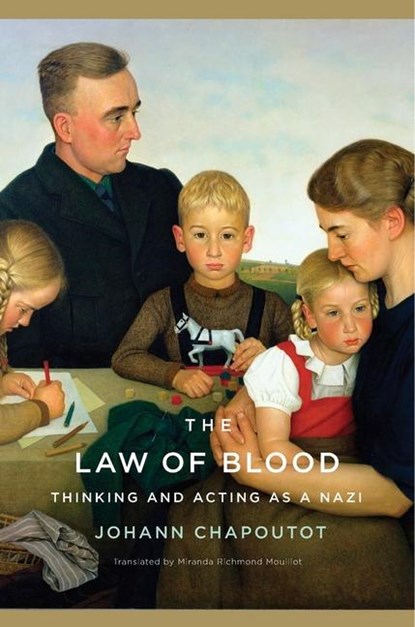 The Law of Blood, Johann Chapoutot - Gebonden - 9780674660434