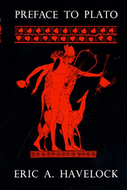 Preface to Plato, Eric A. Havelock - Paperback - 9780674699069