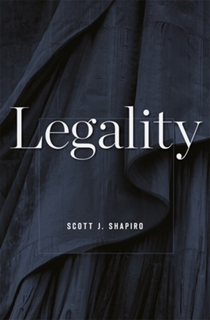 Legality, Scott J. Shapiro - Paperback - 9780674725782