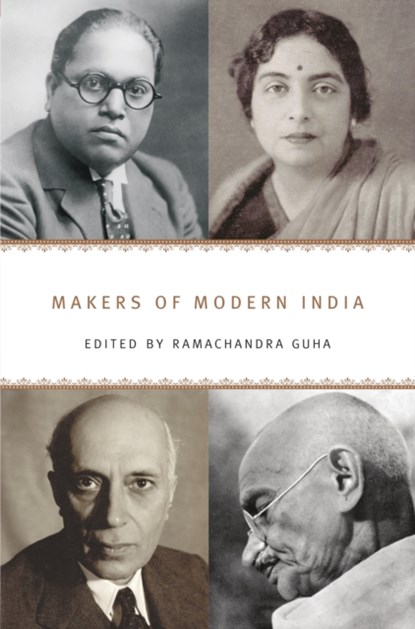 Makers of Modern India, Ramachandra Guha - Paperback - 9780674725966