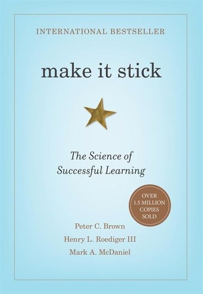 Make It Stick, Peter C. Brown ; Henry L. Roediger ; Mark A. McDaniel - Gebonden - 9780674729018