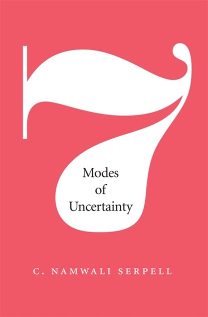 Seven Modes of Uncertainty, C. Namwali Serpell - Gebonden - 9780674729094