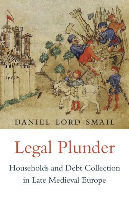 Legal Plunder, Daniel Lord Smail - Gebonden - 9780674737280