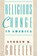 Religious Change in America, Andrew M. Greeley - Paperback - 9780674758414
