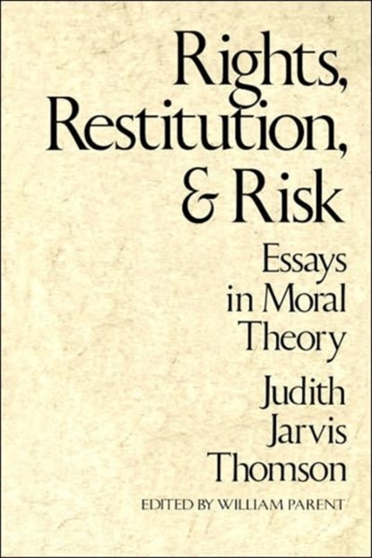 Rights, Restitution, and Risk, Judith Jarvis Thomson - Paperback - 9780674769816