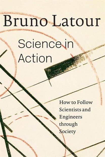Science in Action, Bruno Latour - Paperback - 9780674792913