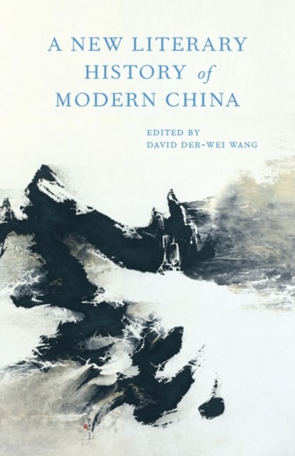 A New Literary History of Modern China, David Der-wei Wang - Gebonden - 9780674967915