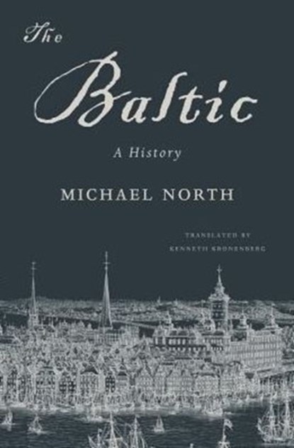 The Baltic, Michael North - Paperback - 9780674970830