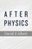 After Physics, David Z Albert - Paperback - 9780674970878