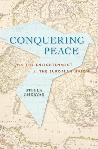 Conquering Peace, Stella Ghervas - Gebonden - 9780674975262
