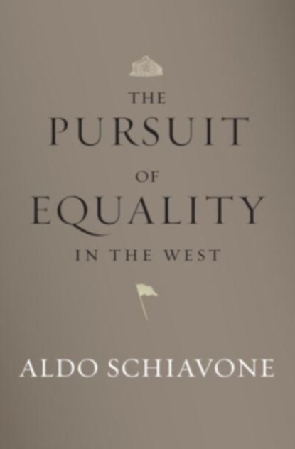 The Pursuit of Equality in the West, Aldo Schiavone - Gebonden - 9780674975750