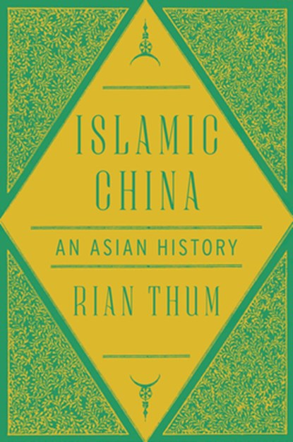Islamic China, Rian Thum - Gebonden - 9780674976801