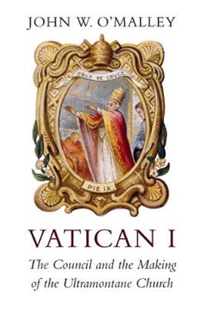 Vatican I, John W. O'Malley - Gebonden - 9780674979987