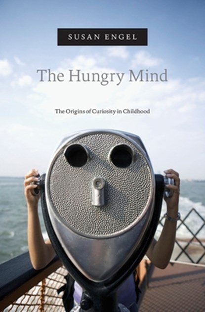 The Hungry Mind, Susan Engel - Paperback - 9780674984110