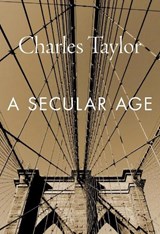 A Secular Age - Charles Taylor - 9780674986916